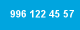 996 122 45 57 996 122 45 57